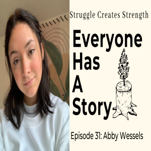Episode 31: Abby Wessels Takes on Anxiety