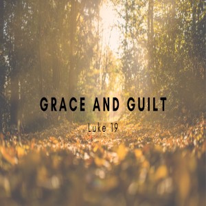 Grace and Guilt