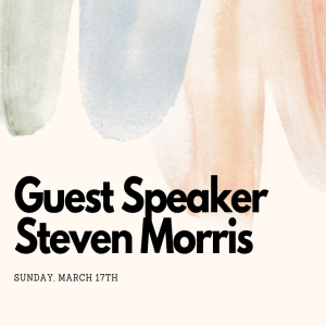 Guest Speaker: Steven Morris