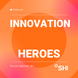 Best of Innovation Heroes: The Hype is Real