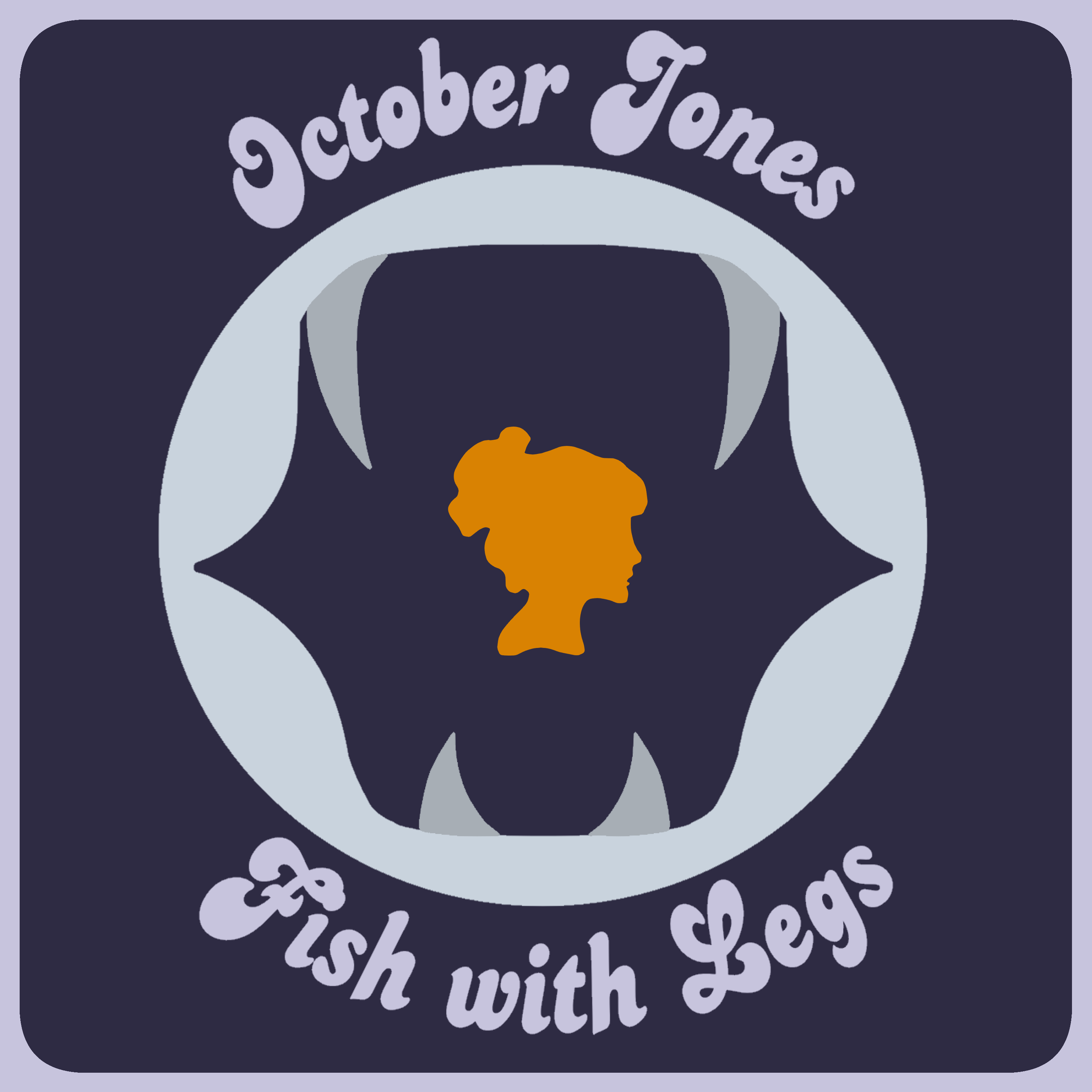 October Jones & Fish with Legs