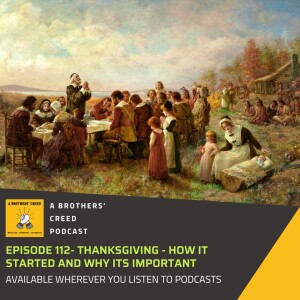 #112- Thanksgiving - How it started and why its important