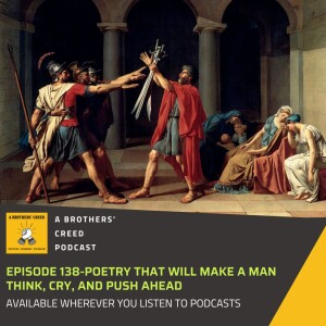 #138- Poetry that will make a man think, cry, and push ahead