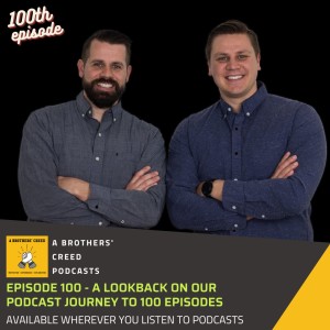 #100- A Lookback on our podcast journey to 100 episodes