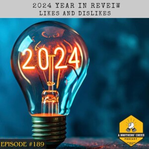 #189- Year in Review - 2024 Likes and dislikes