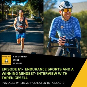 #61- Endurance sports and a winning mindset- Interview with Taren Gesell