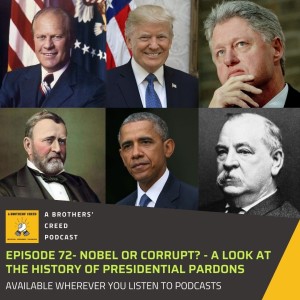 #72-Noble or Corrupt? - A look at the history of Presidential Pardons