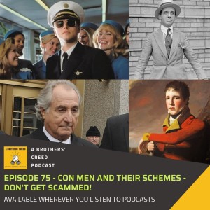 #75- Con Men and their schemes- Don’t get scammed!