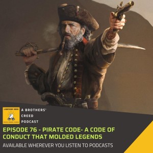 #76- Pirate code- A code of conduct that molded legends