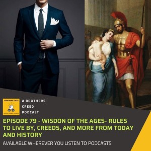 #79-  Wisdom of the Ages - Wisdon of the Ages- Rules to live by, Creeds, and more from today and history