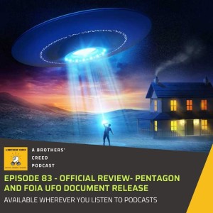 #83- Official Review- Pentagon and FOiA UFO Document Release