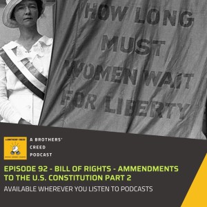 #92- Bill of Rights- American Freedoms Part 2