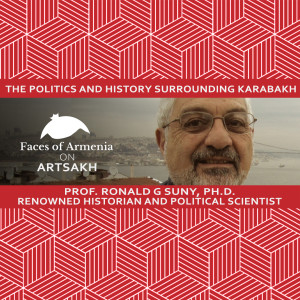 Historian and Political Scientist Prof. Ronald G. Suny | Faces of Armenia | Special Series on Artsakh - Episode 5