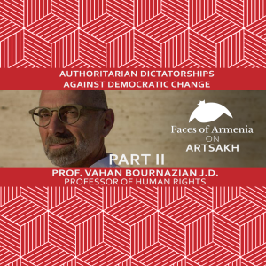 Professor of Human Rights Vahan Bournazian Part 2 | Special Series on Artsakh | Faces of Armenia
