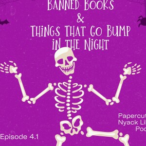 Episode 4.1: Banned Books and Things That Go Bump in the Night