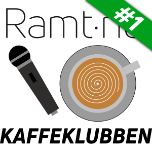 Ramt.nu Podcast - KAFFEKLUBBEN #1