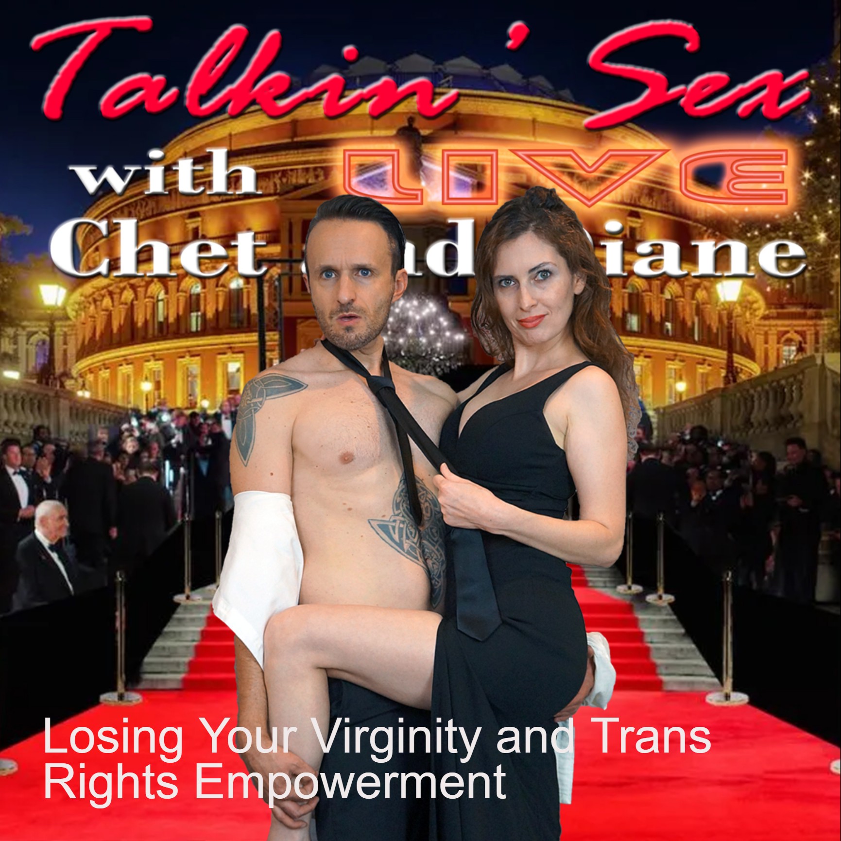 Losing Your Virginity and Trans Rights Empowerment | Talkin Sex Live with  Chet and Diane