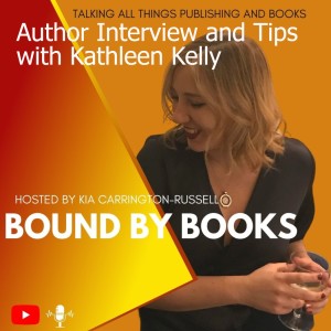 Author Interview and Tips with Kathleen Kelly