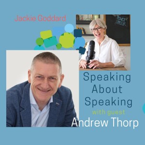 #10. How can you be a masterful storyteller when presenting data? Speaking About Speaking with guest Andrew Thorp