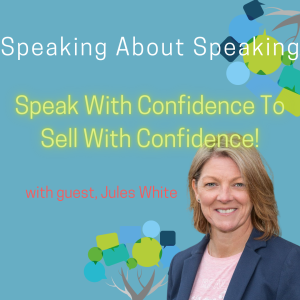 Speak With Confidence to Sell With Confidence. #38