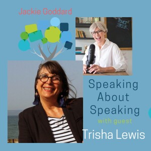 #03. Speaking About Speaking: speaking confidence with Jackie Goddard and Trisha Lewis