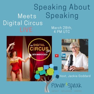 #15. Tips on How to Be a Virtual Event Speaker. Speaking About Speaking meets Digital Circus LIVE!