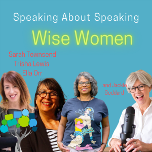 Wise women on how to build rapport, be remembered and learn to say NO! #26