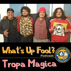 Ep 245 - Tropa Magica Returns