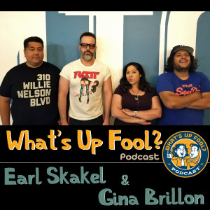 Ep 251 - Earl Skakel and Gina Brillon