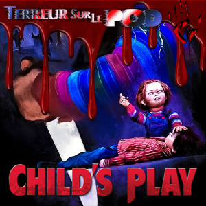 Terreur sur le Pod Épisode 23. Jeu d'enfant (Child's Play) 1988