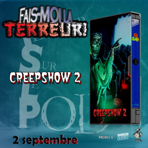 TSLP Épisode 154. Creepshow 2 (1987)