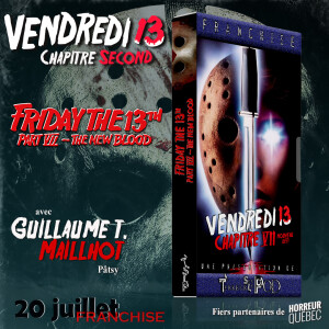 TSLP Ép. 195. Vendredi 13 chapitre VII : Un nouveau défi (Friday the 13th part VII: The New Blood) 1988