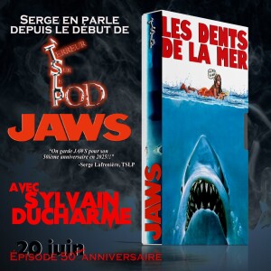 TSLP Ép. 224. Les Dents de la mer (Jaws) 1975