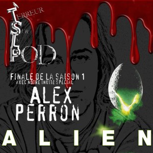 Terreur sur le Pod Épisode 26. Alien - Le Huitième Passager (Invité Spécial: Alex Perron) 1979