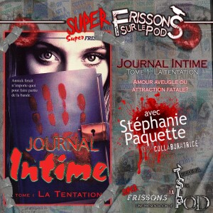 Journal intime Tome 1: La tentation (Frissons sur le pod 1x22)