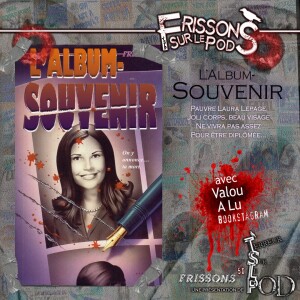 L’album-souvenir (Frissons sur le pod 1x13)