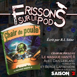 Le masque hanté II (Frissons sur le pod  2x01)