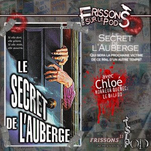 Le secret de l’auberge (Frissons sur le pod 1x06)