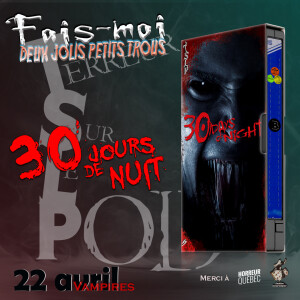 TSLP Ép. 135. 30 Jours de nuit (30 Days of Night) 2007