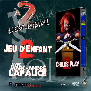 TSLP Ép. 180. Jeu d'enfant 2 (Child's Play 2) 1990