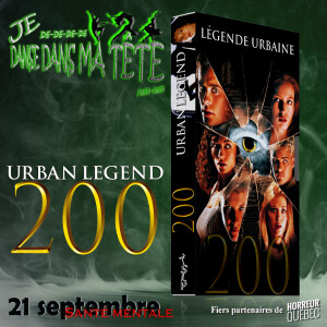 TSLP Épisode 200. Légende Urbaine (Urban Legend) 1998