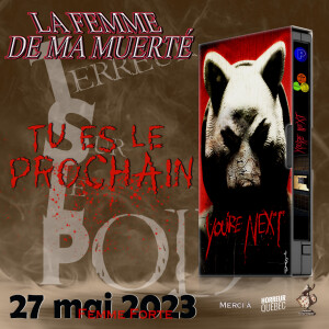 TSLP Ép. 140. Tu es le prochain (You’re Next) 2011