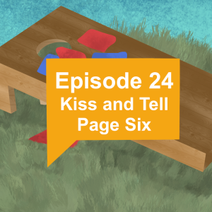Episode 24: Kiss and Tell Page Six