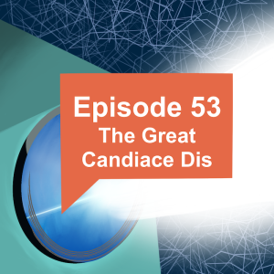 Episode 53: The Great Candiace Dis