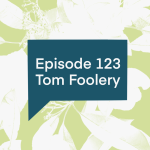 Episode 123: Tom Foolery