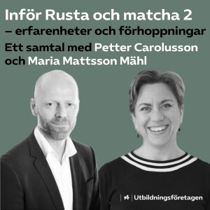 Inför Rusta och matcha 2 – erfarenheter och förhoppningar