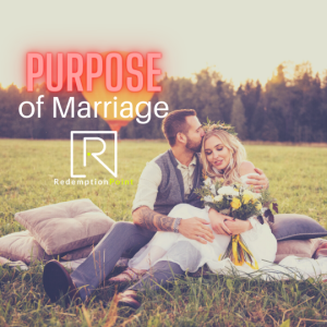 The Purpose of Marriage / Purpose Series Part 2 / Pastor Steve Miller