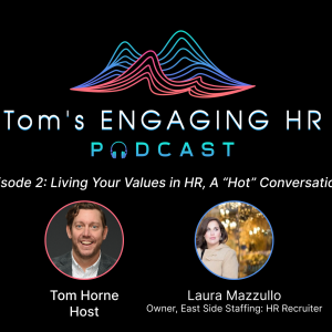 Episode 2: Laura Mazzullo Talks HR Vulnerability, Burnout and Tearing Down Your Walls