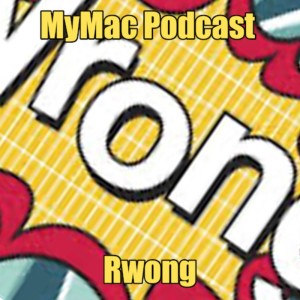 MyMac Podcast 887: Rwong!
