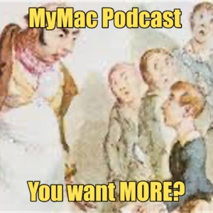 MyMac Podcast 888: You want MORE?!?